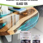 Resina per tavoli in legno Glass 135